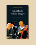 Um sábado com os amigos