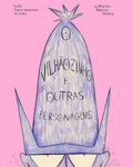 O Vilhãozinho e outras personagens